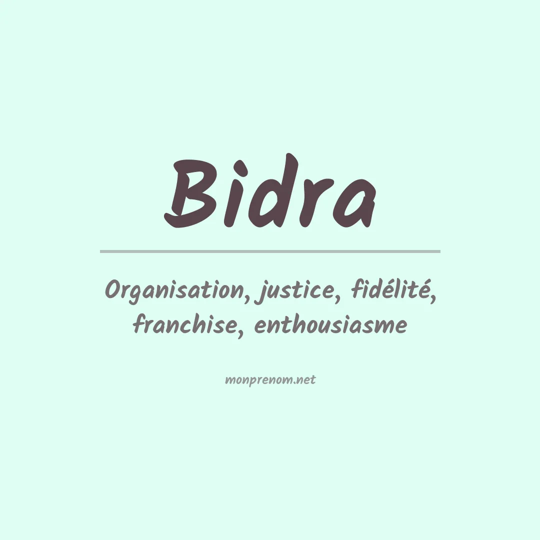 Signification du prénom Bidra