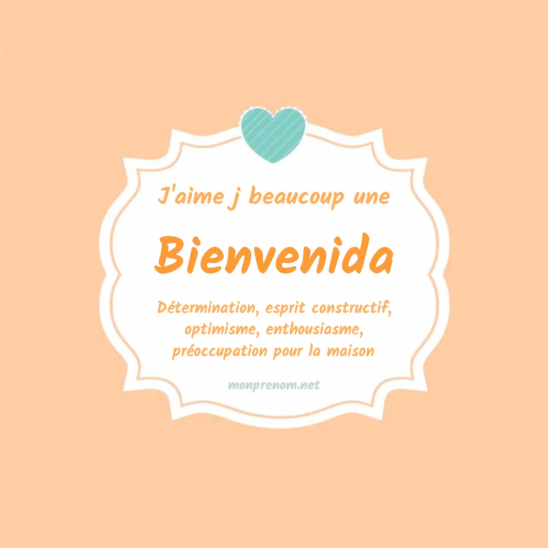 J'aime beaucoup Bienvenida