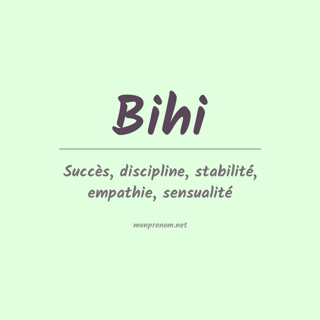 Signification du prénom Bihi