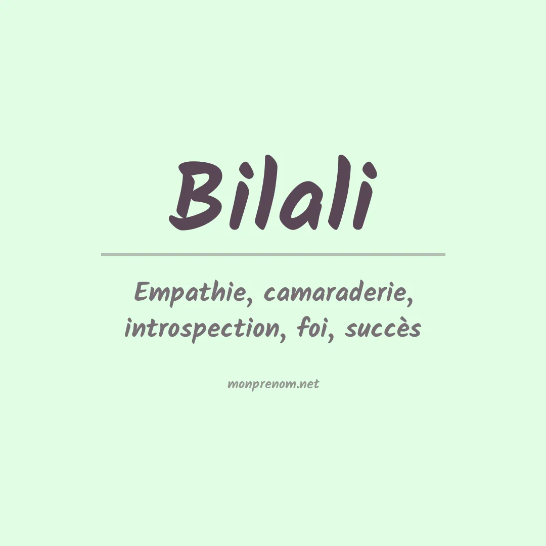 Signification du prénom Bilali