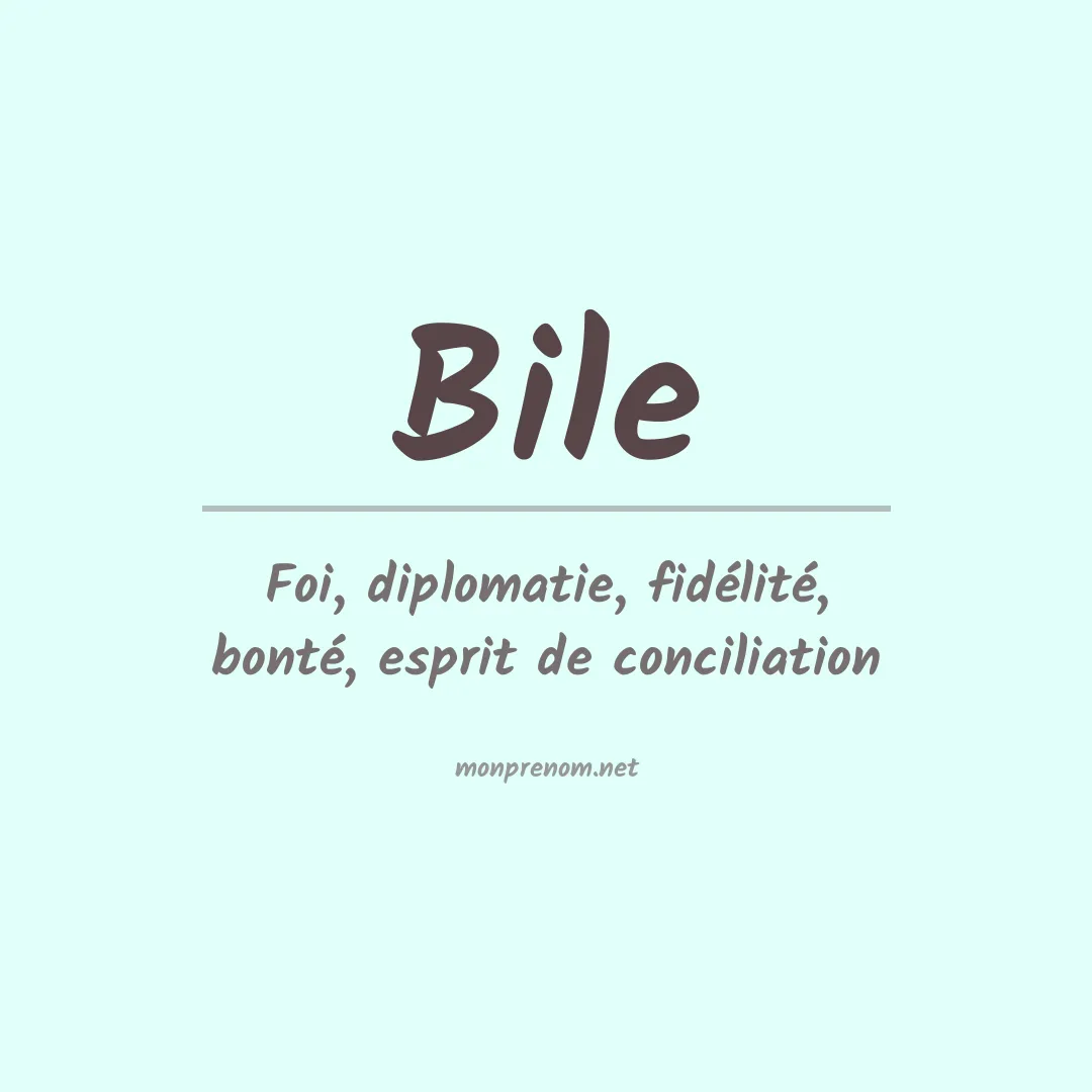 Prénom Bile