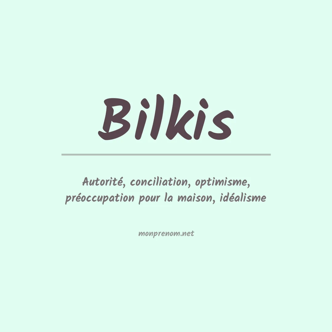 Signification du prénom Bilkis