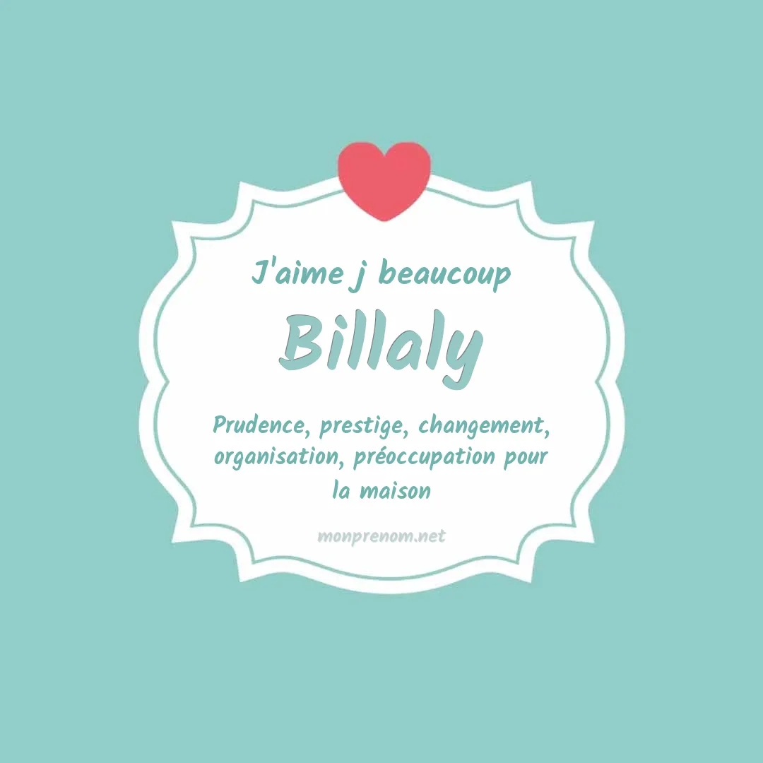 J'aime beaucoup Billaly