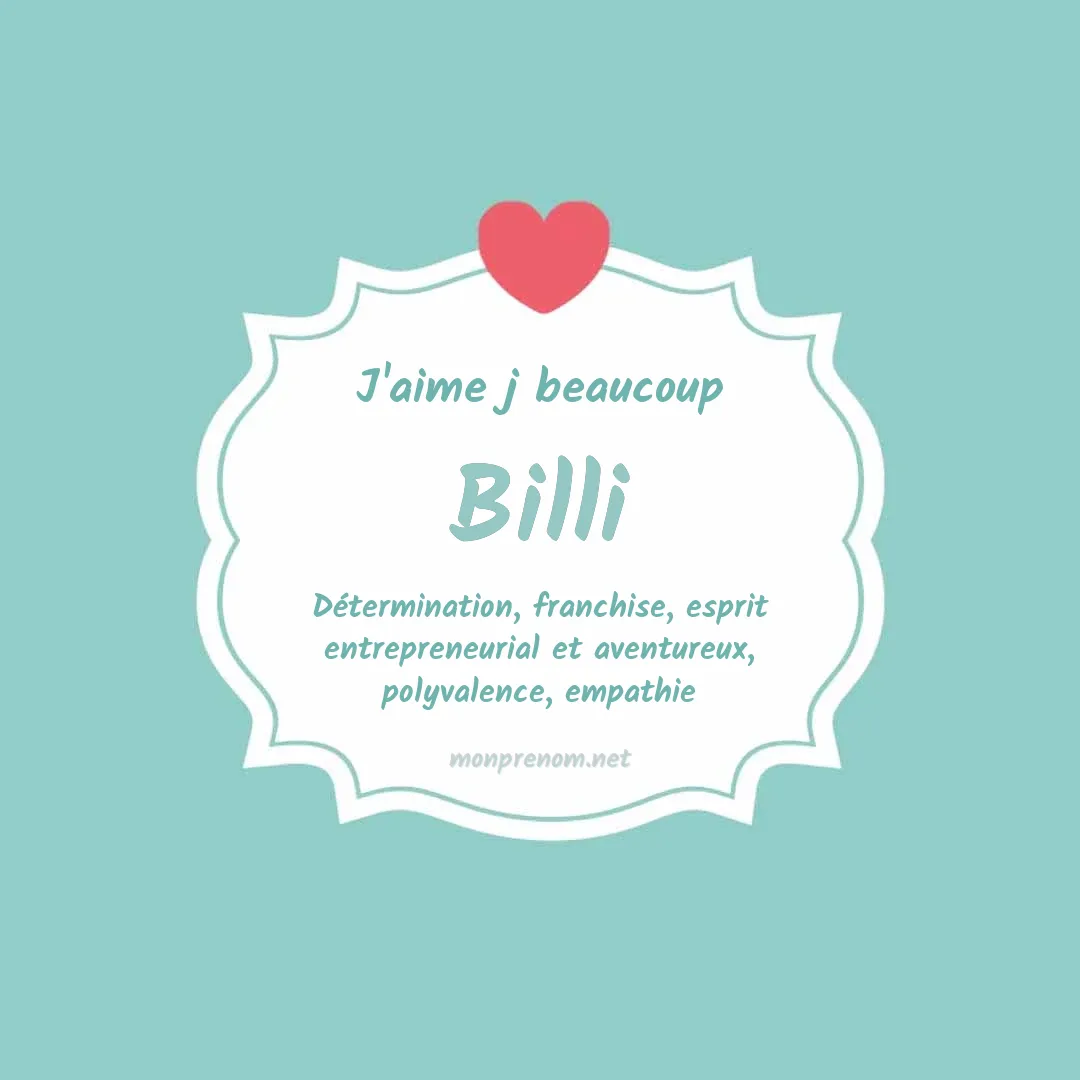 J'aime beaucoup Billi