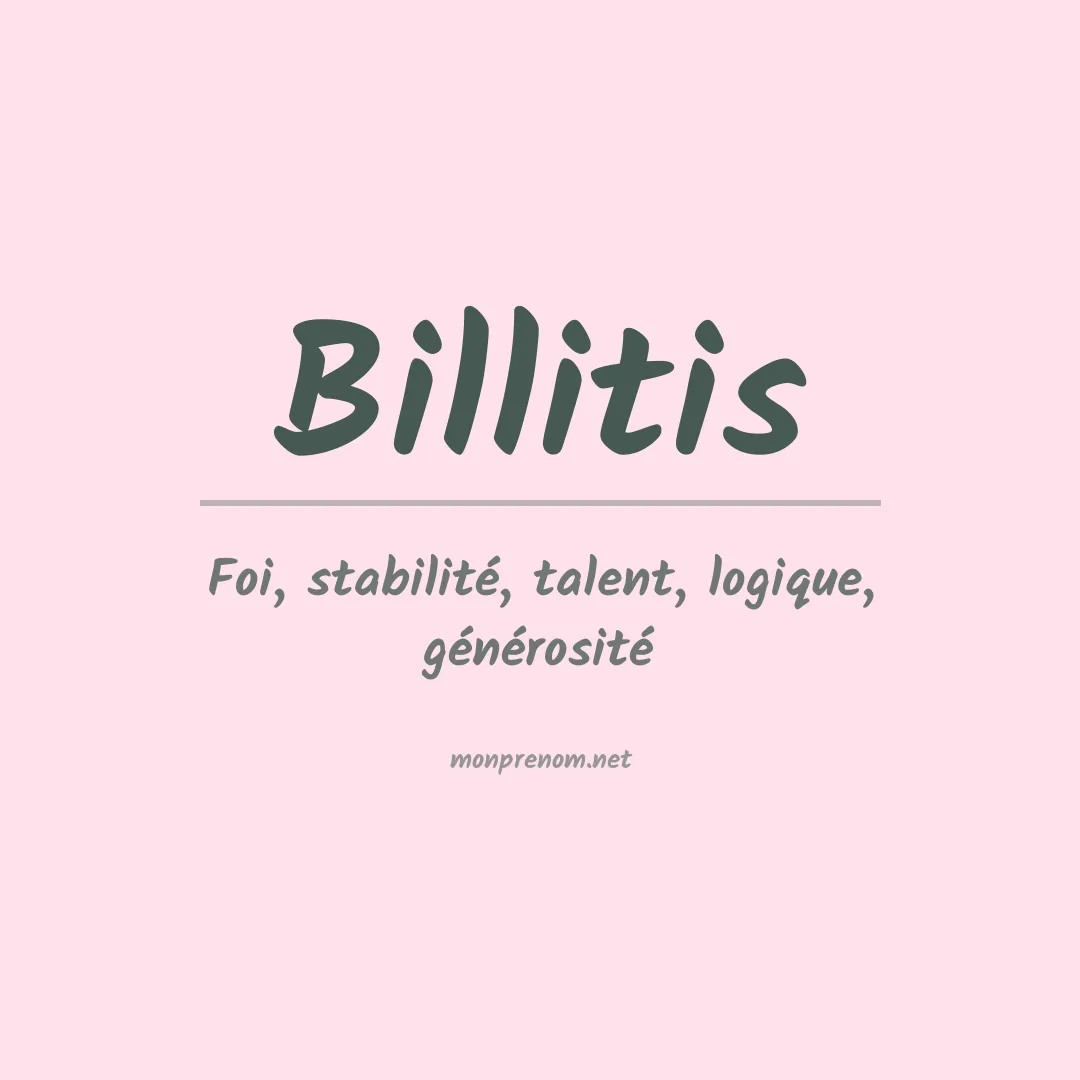 Signification du prénom Billitis