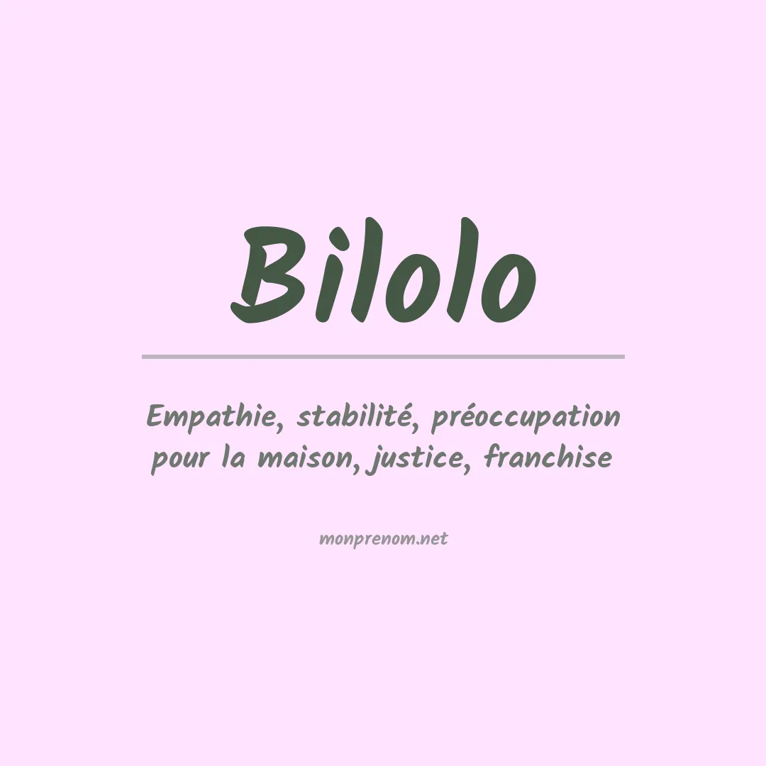 Signification du prénom Bilolo