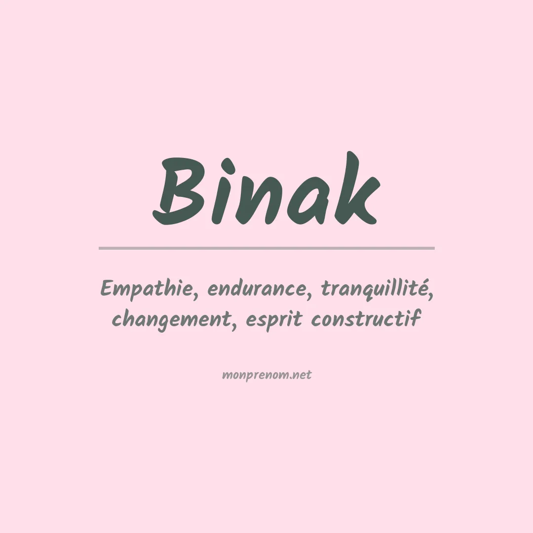 Signification du prénom Binak