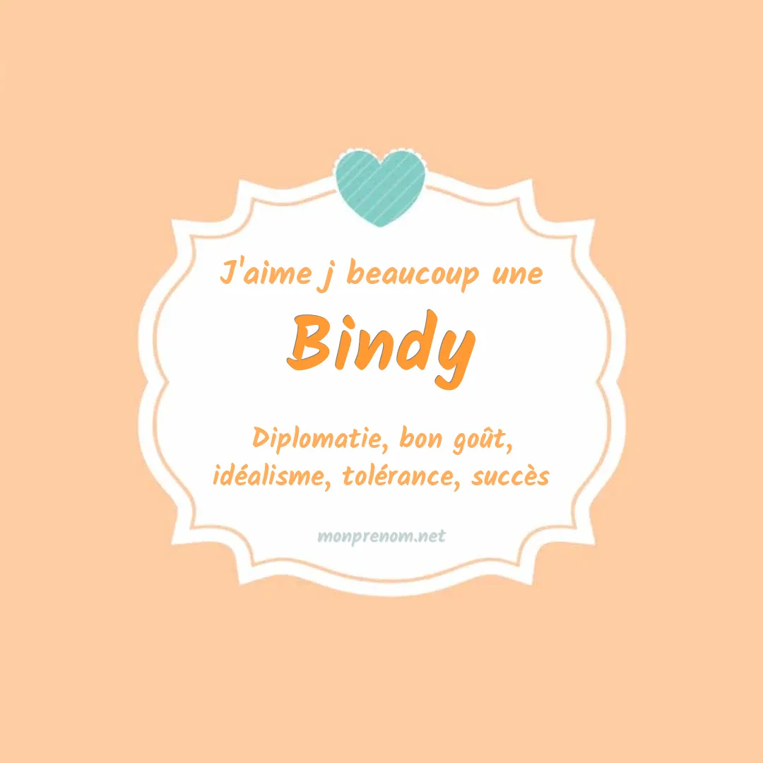 J'aime beaucoup Bindy