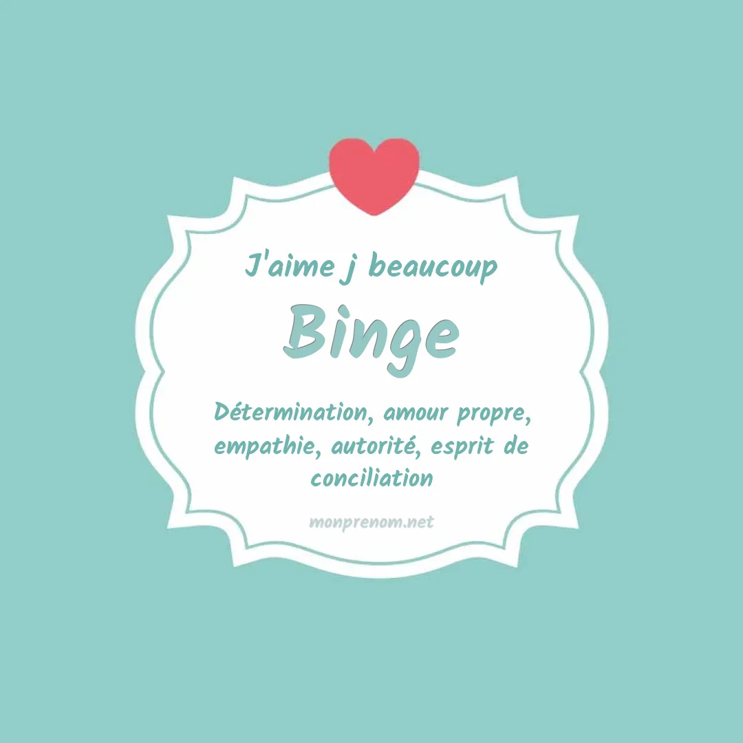 J'aime beaucoup Binge