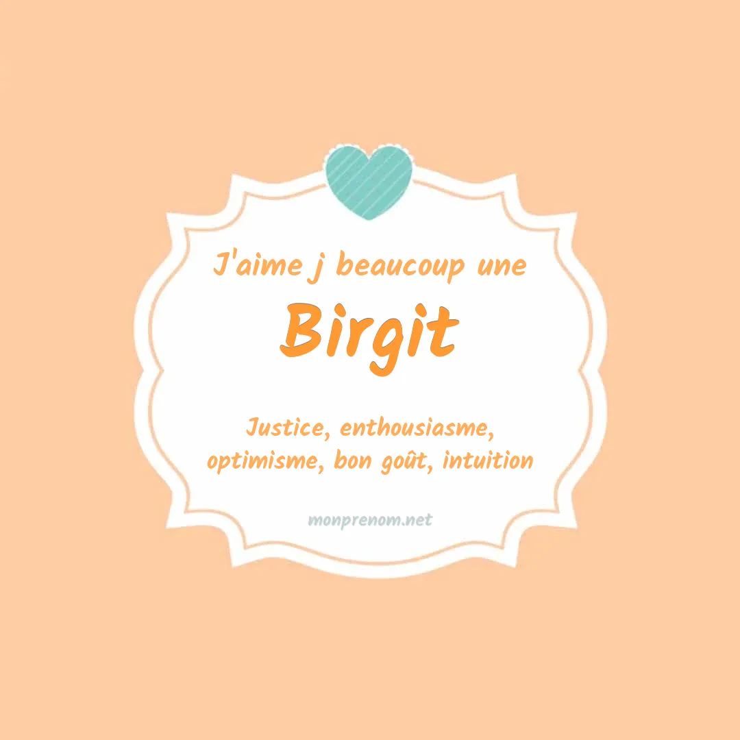 J'aime beaucoup Birgit