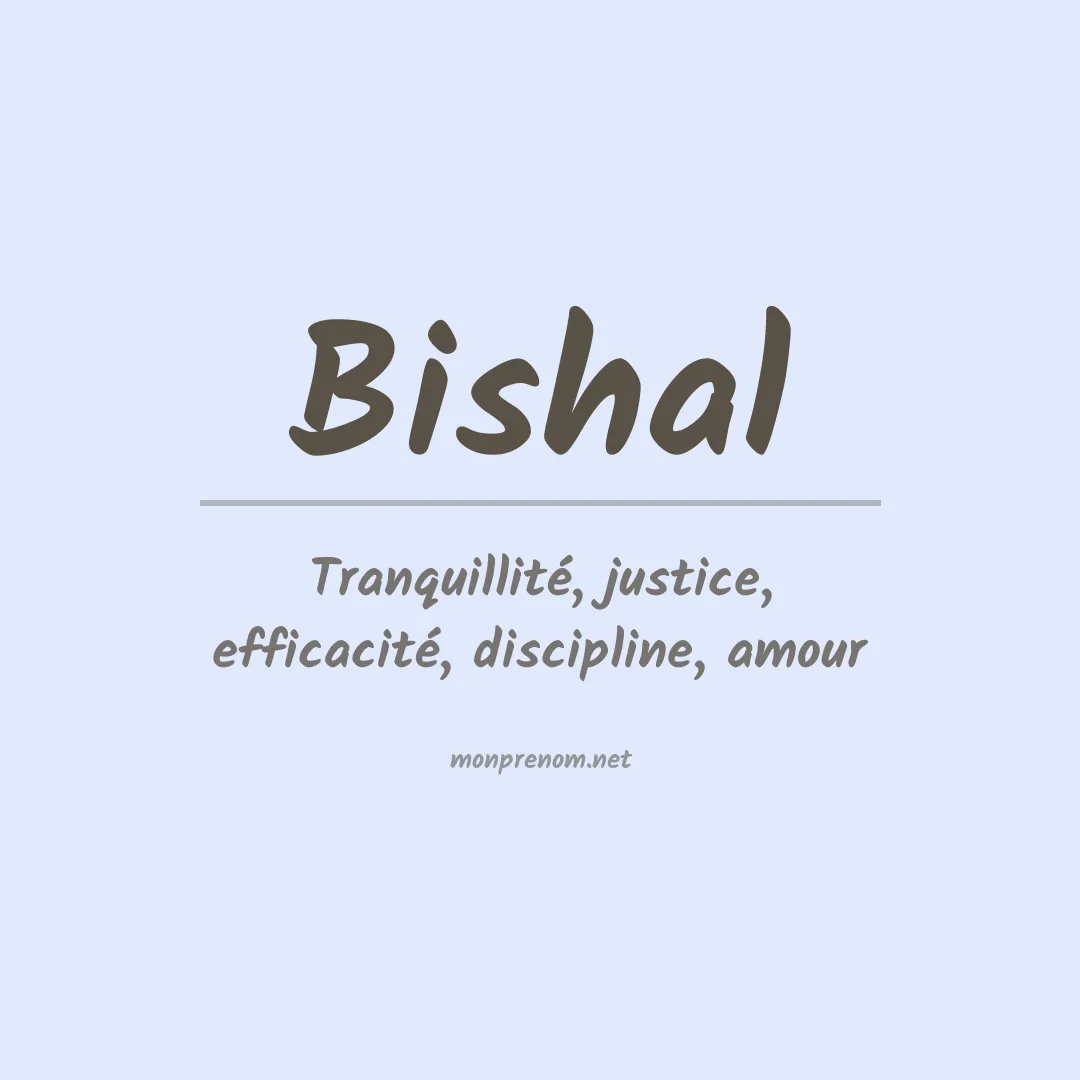 Signification du prénom Bishal