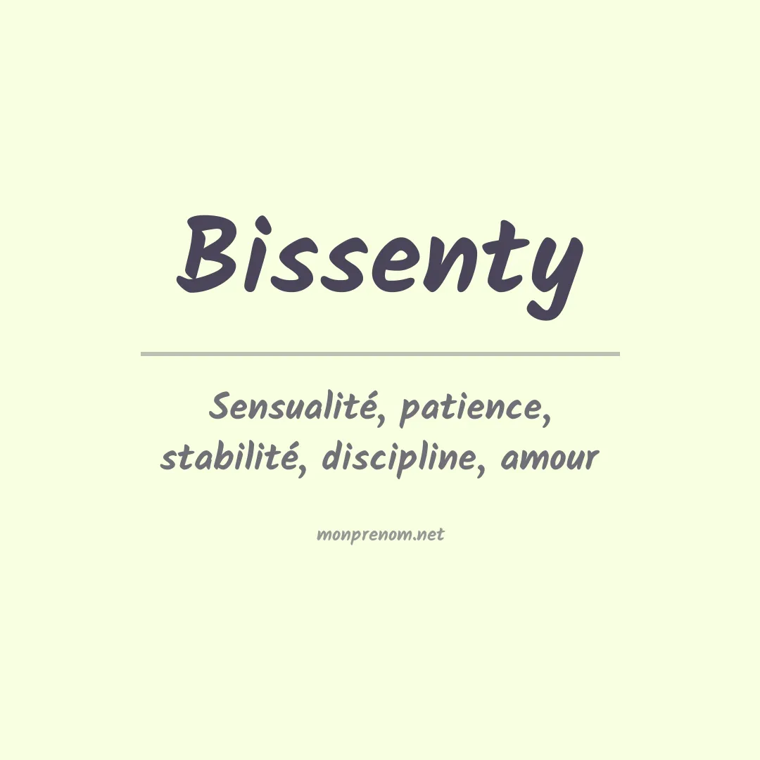 Signification du prénom Bissenty