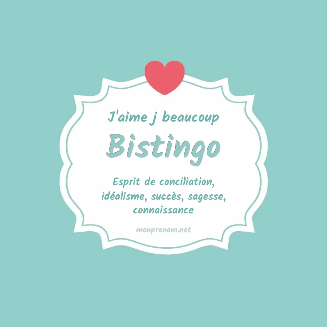 J'aime beaucoup Bistingo