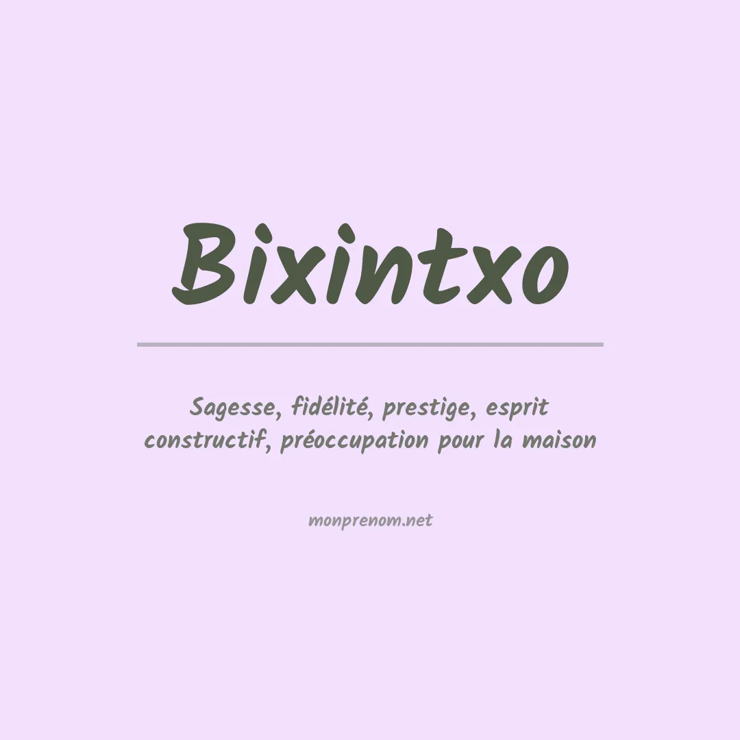 Signification du prénom Bixintxo