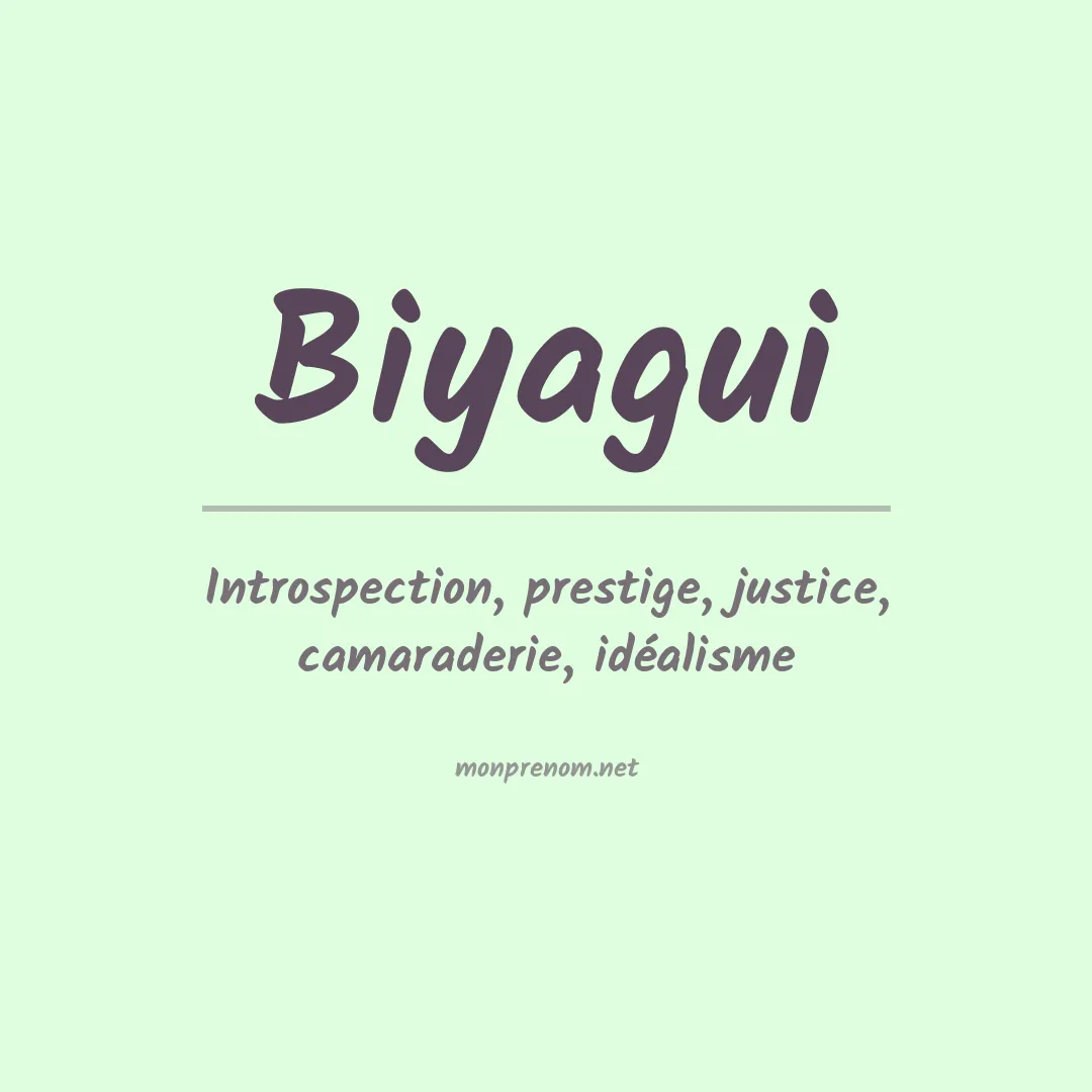 Signification du prénom Biyagui