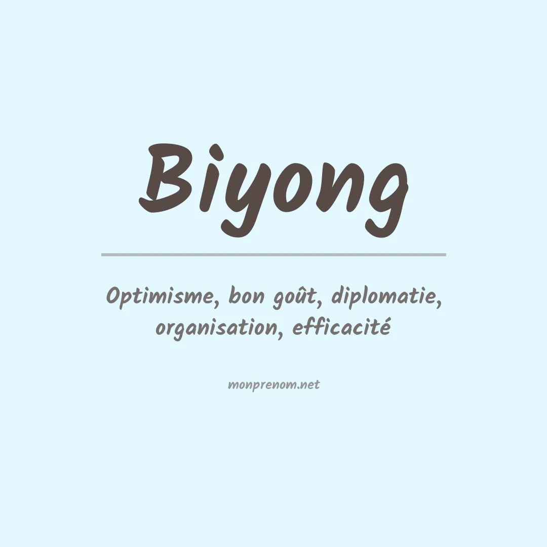 Signification du prénom Biyong