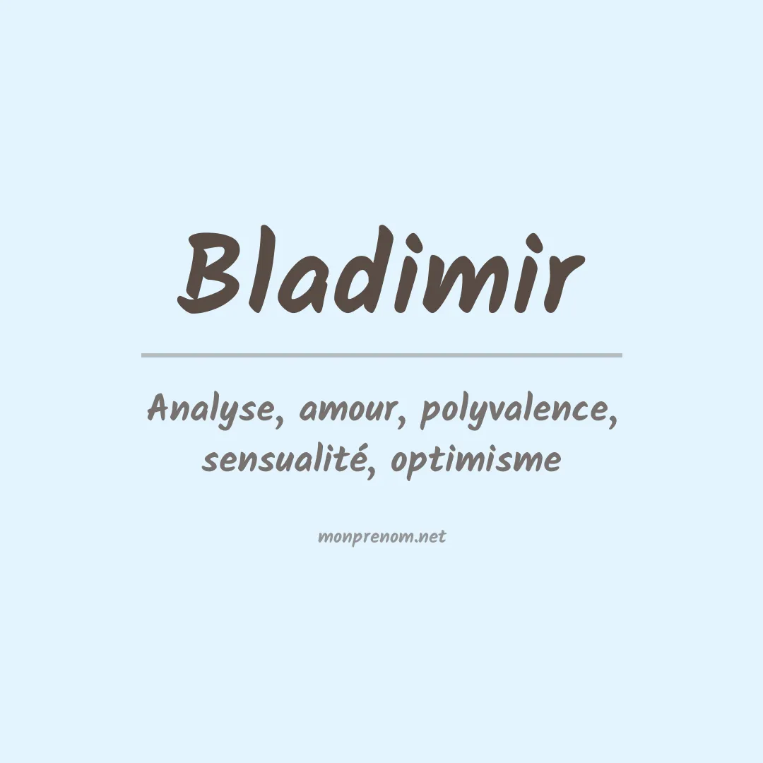 Signification du prénom Bladimir