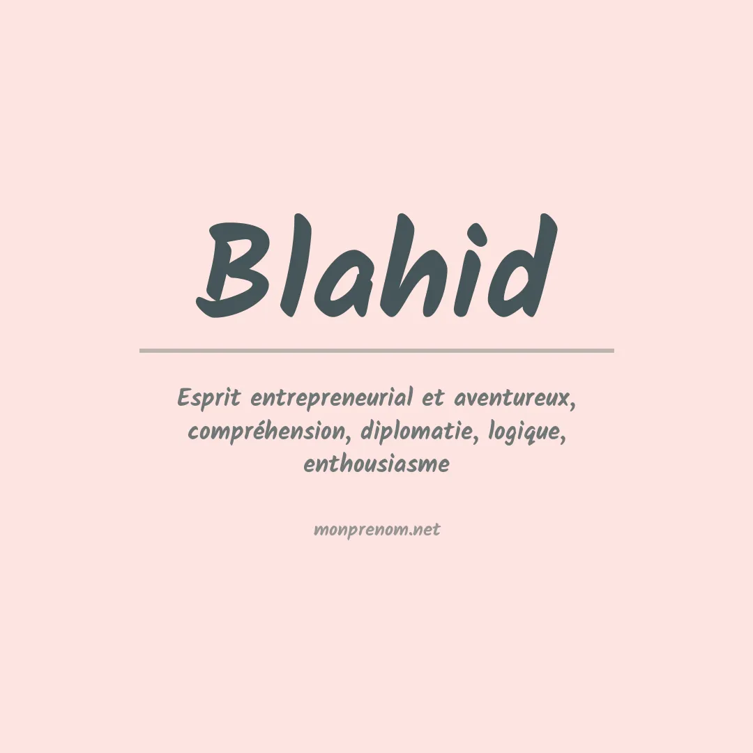 Signification du prénom Blahid