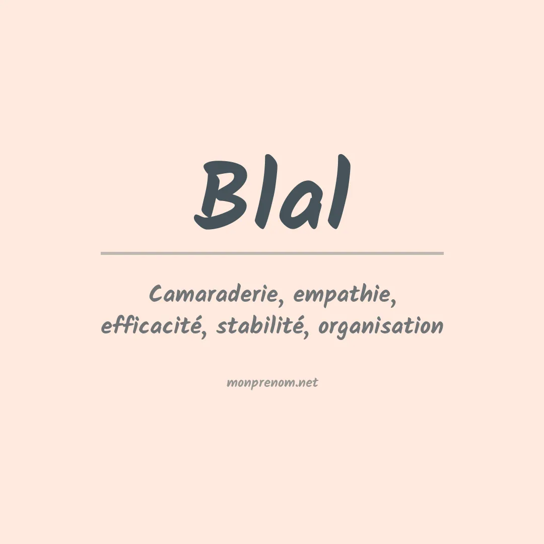 Signification du prénom Blal