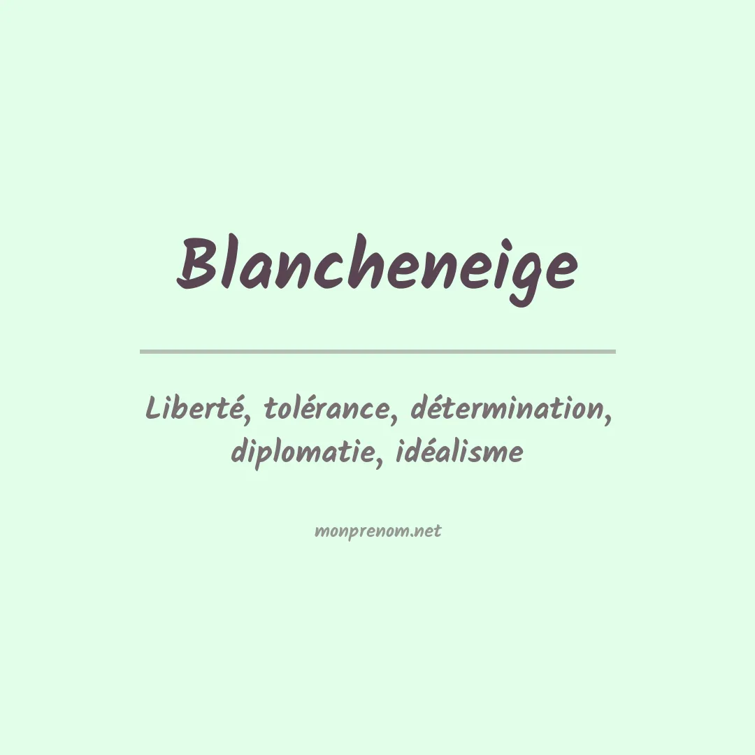 Signification du prénom Blancheneige
