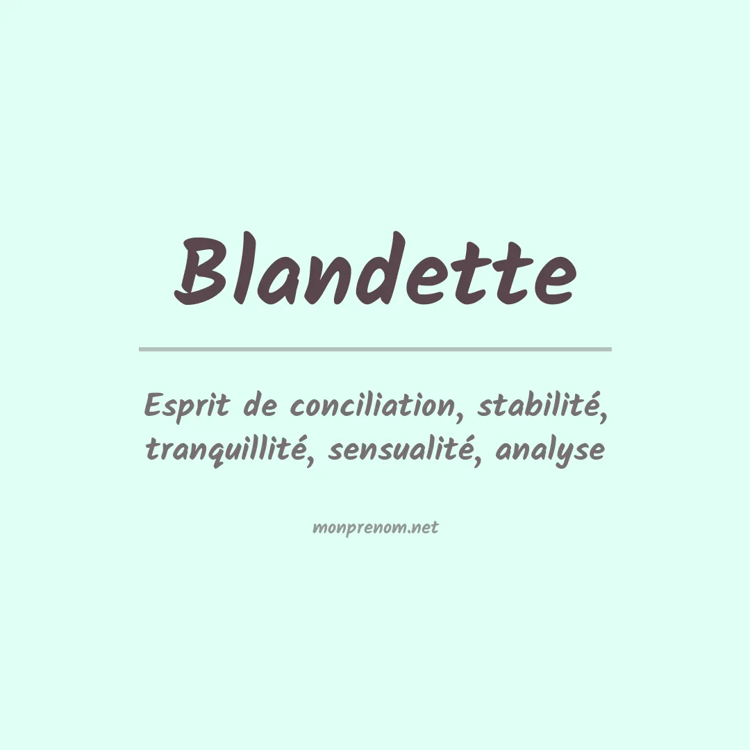 Signification du prénom Blandette