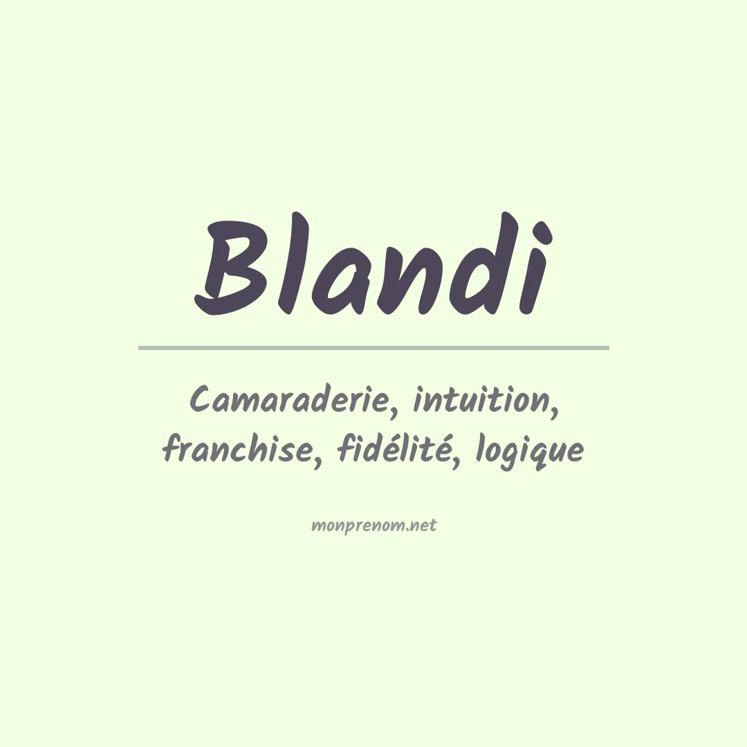 Signification du prénom Blandi