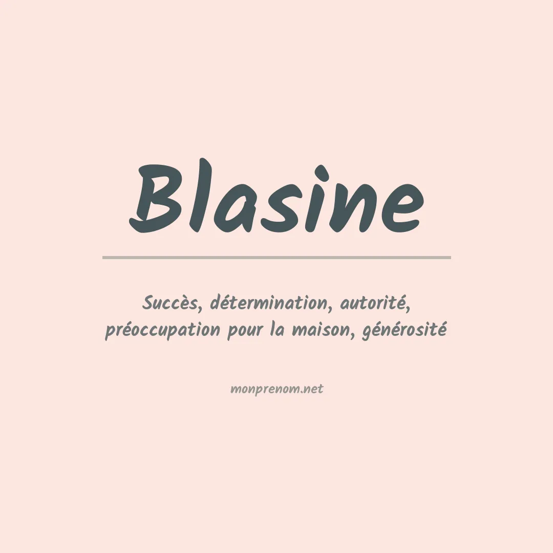 Signification du prénom Blasine