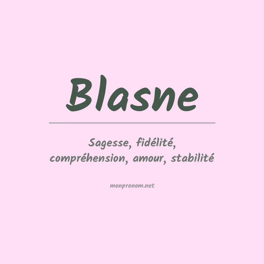 Signification du prénom Blasne