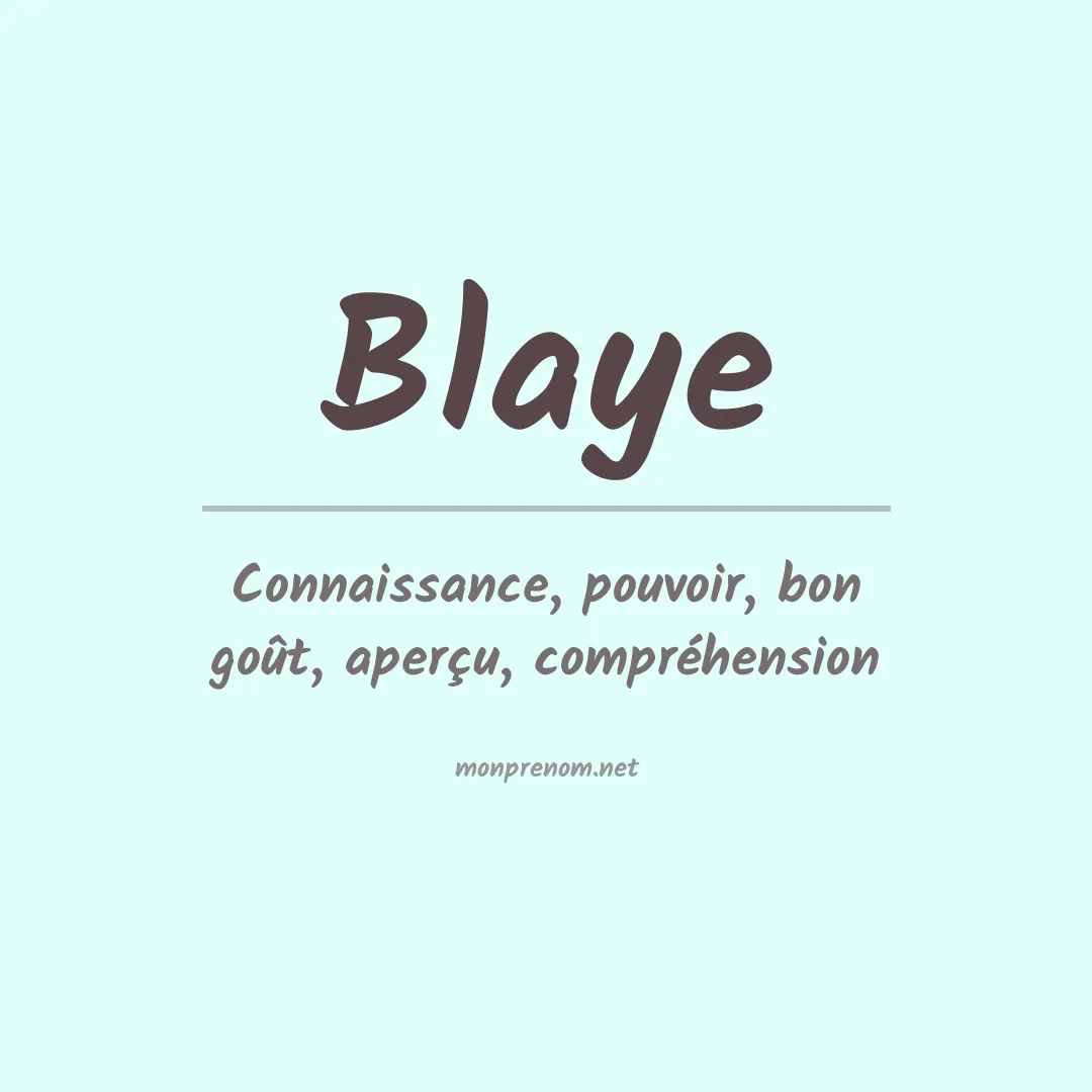 Signification du prénom Blaye