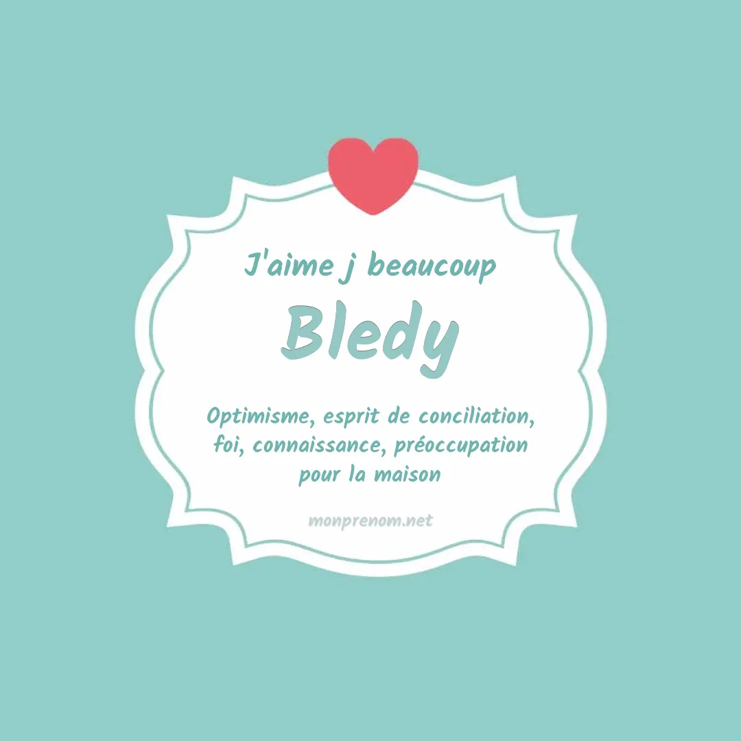 J'aime beaucoup Bledy