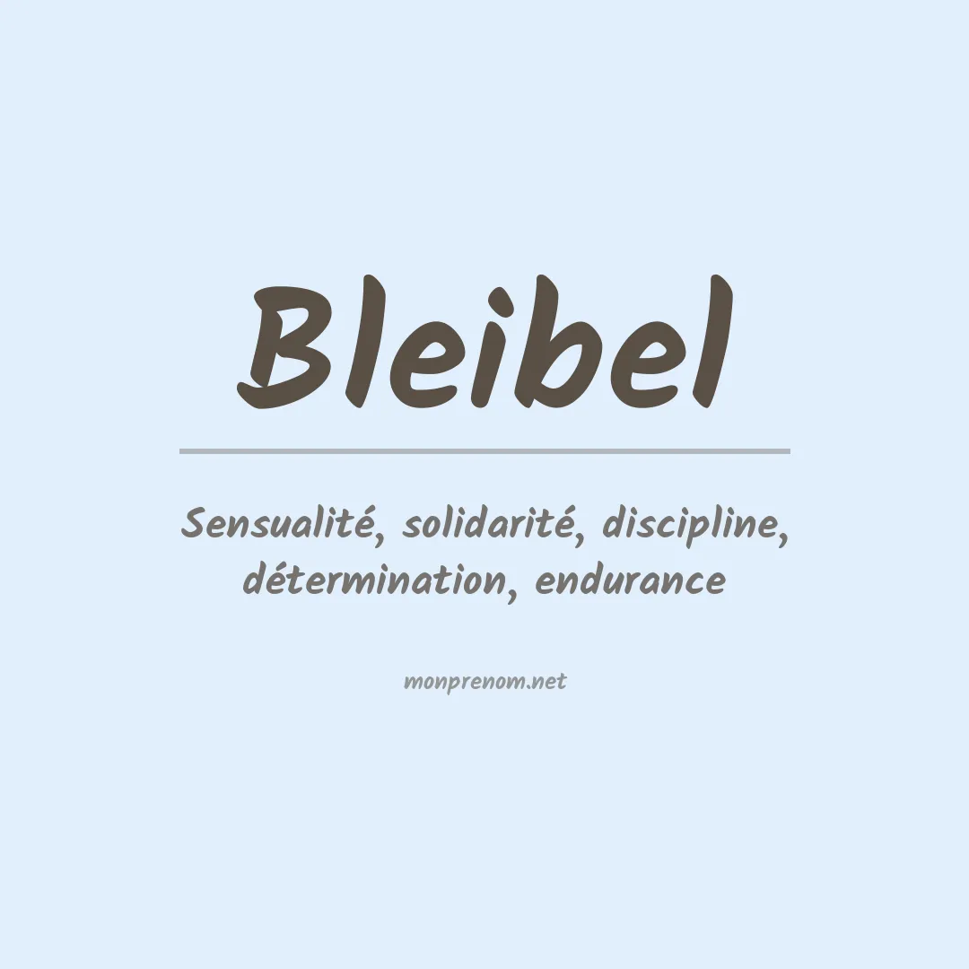 Signification du prénom Bleibel