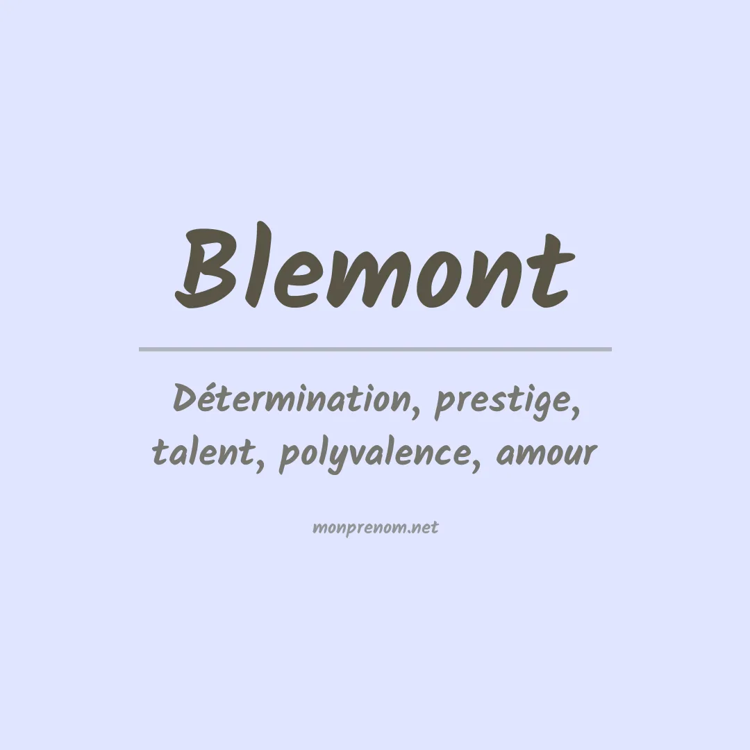 Signification du prénom Blemont