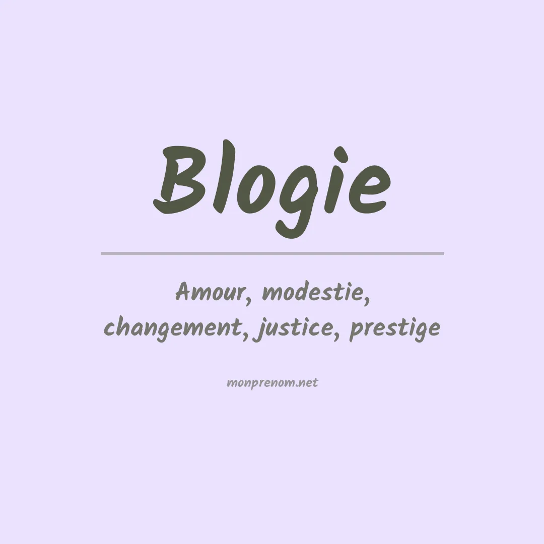 Signification du prénom Blogie