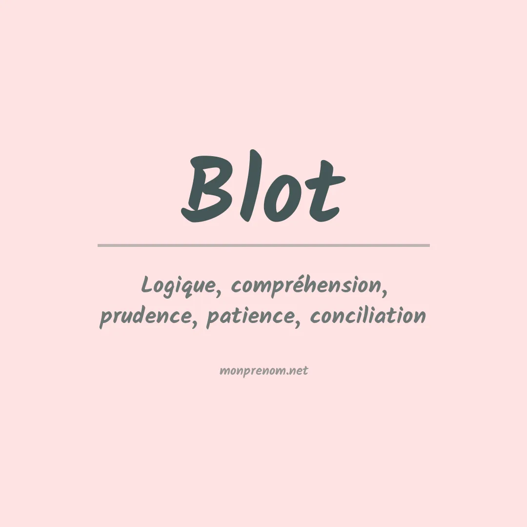 Signification du prénom Blot