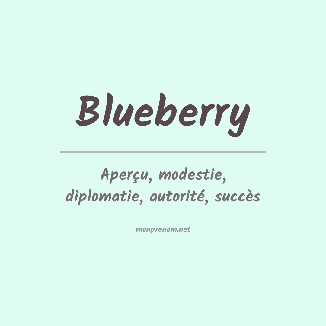 Signification du prénom Blueberry