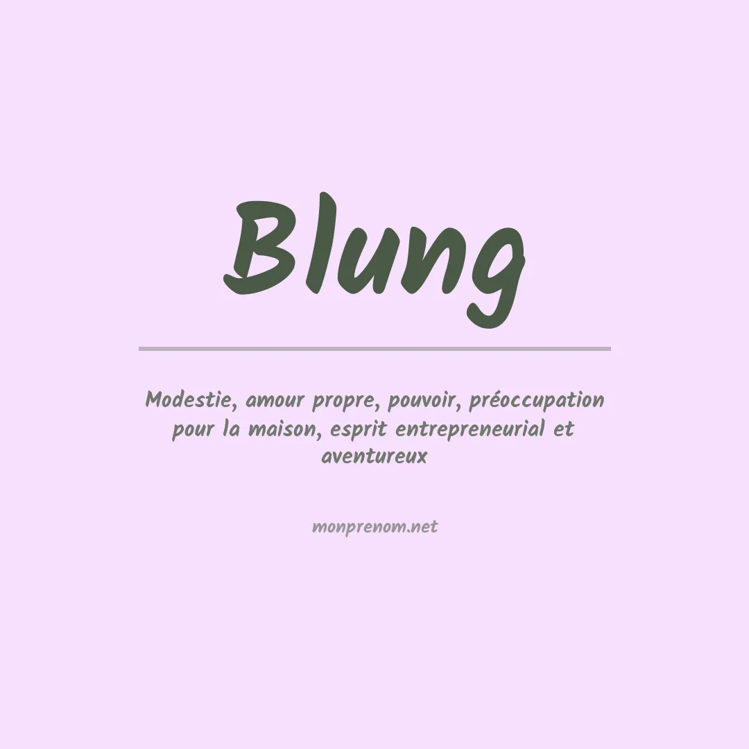 Signification du prénom Blung