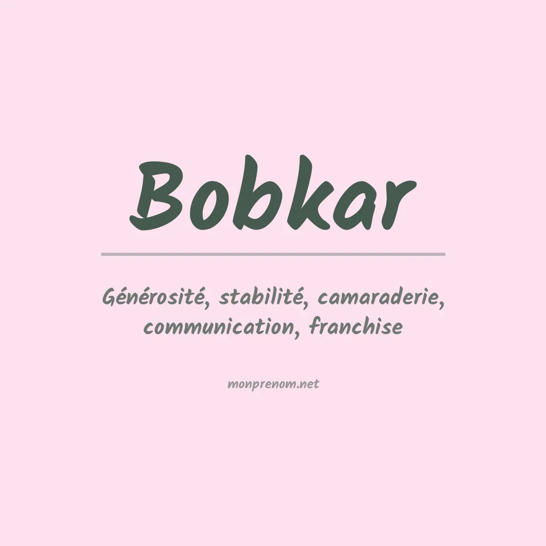 Signification du prénom Bobkar