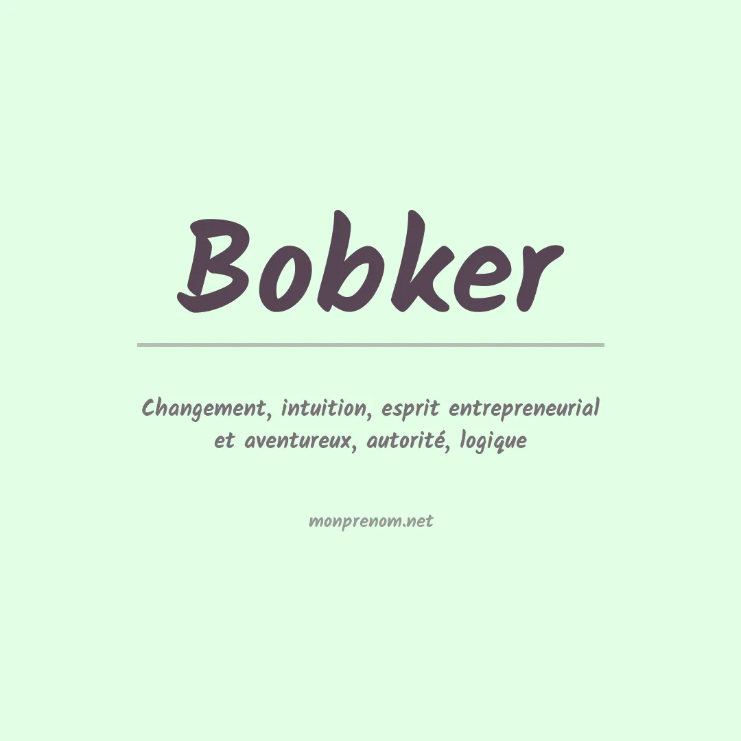 Signification du prénom Bobker