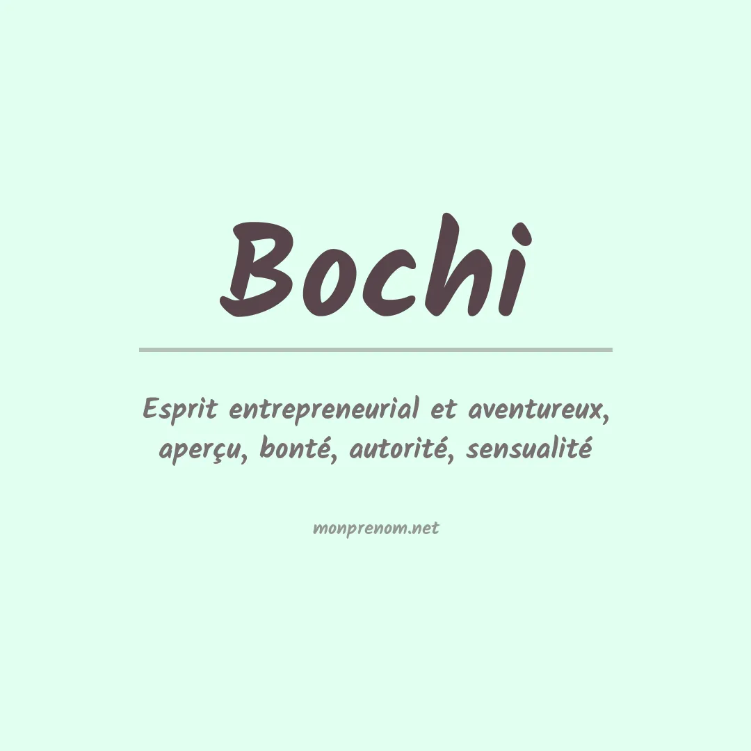 Signification du prénom Bochi