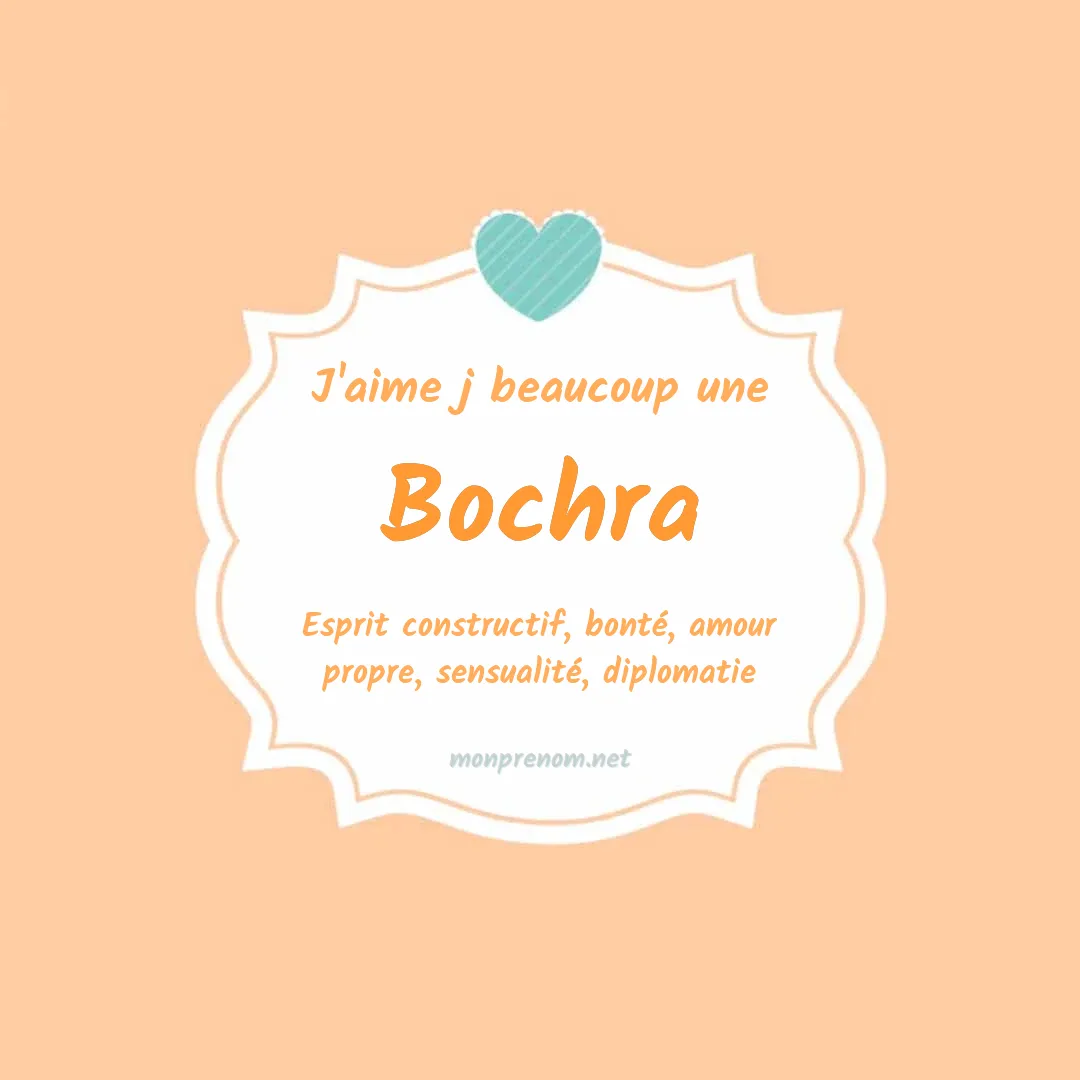 J'aime beaucoup Bochra