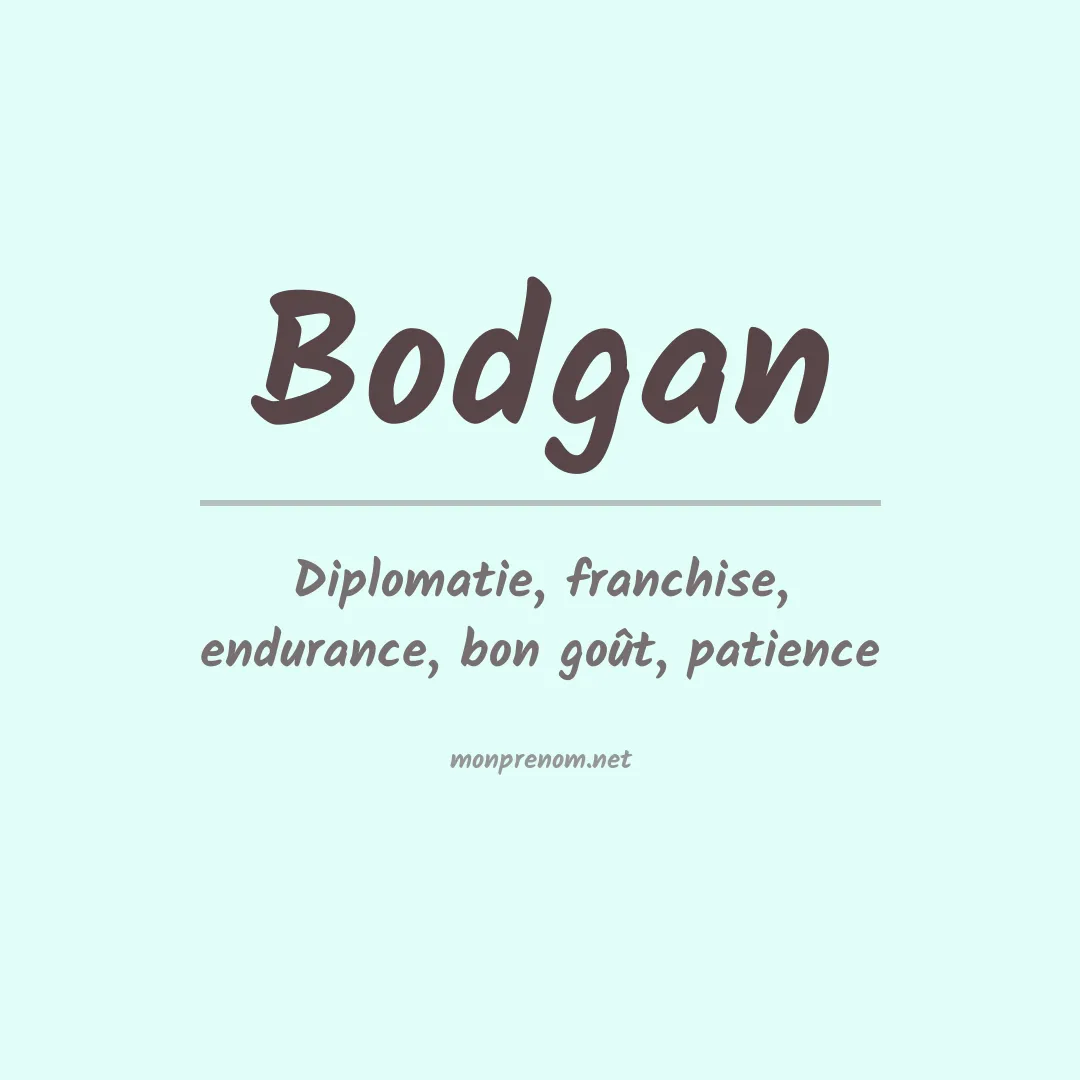 Signification du prénom Bodgan
