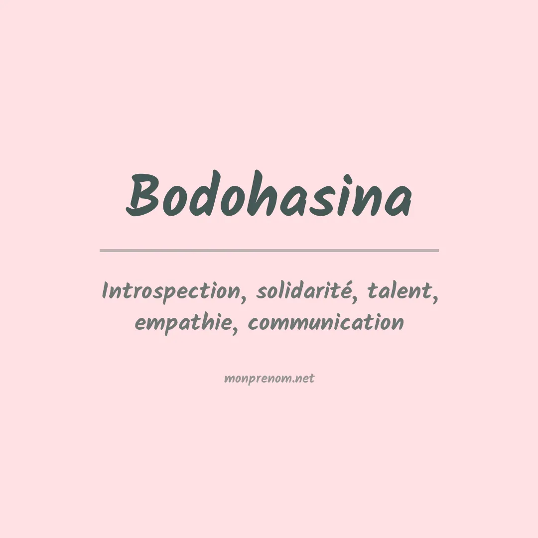 Signification du prénom Bodohasina