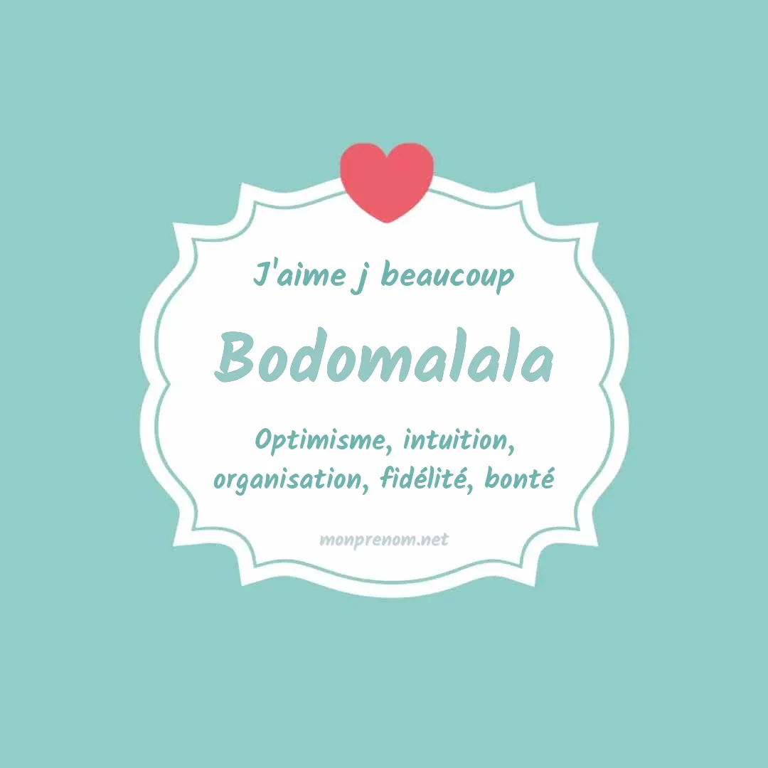 J'aime beaucoup Bodomalala
