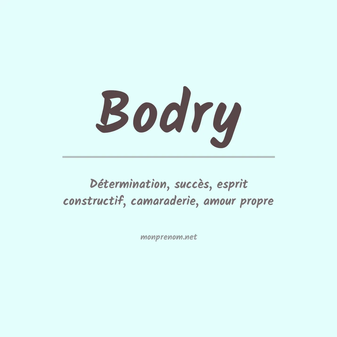 Signification du prénom Bodry