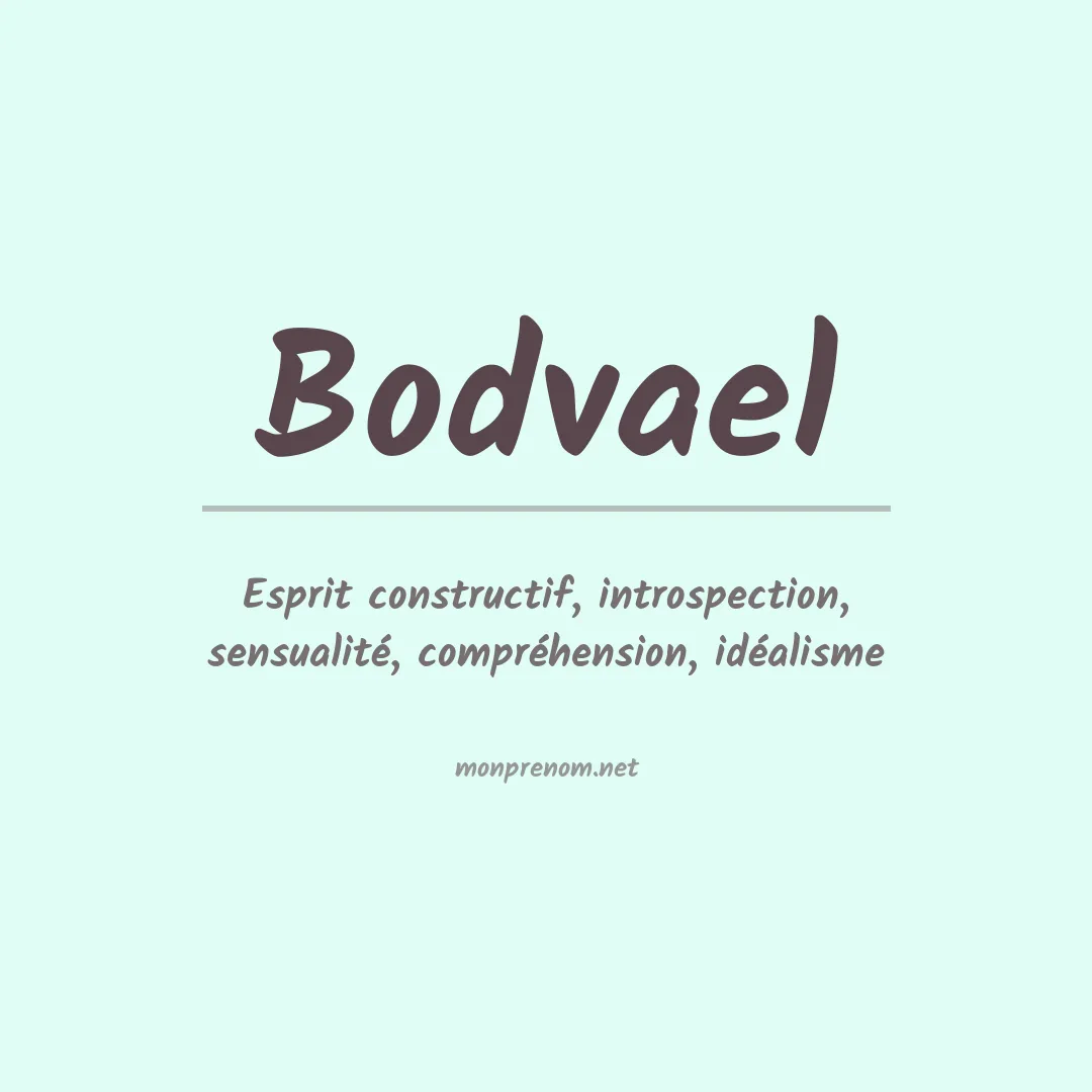 Signification du prénom Bodvael
