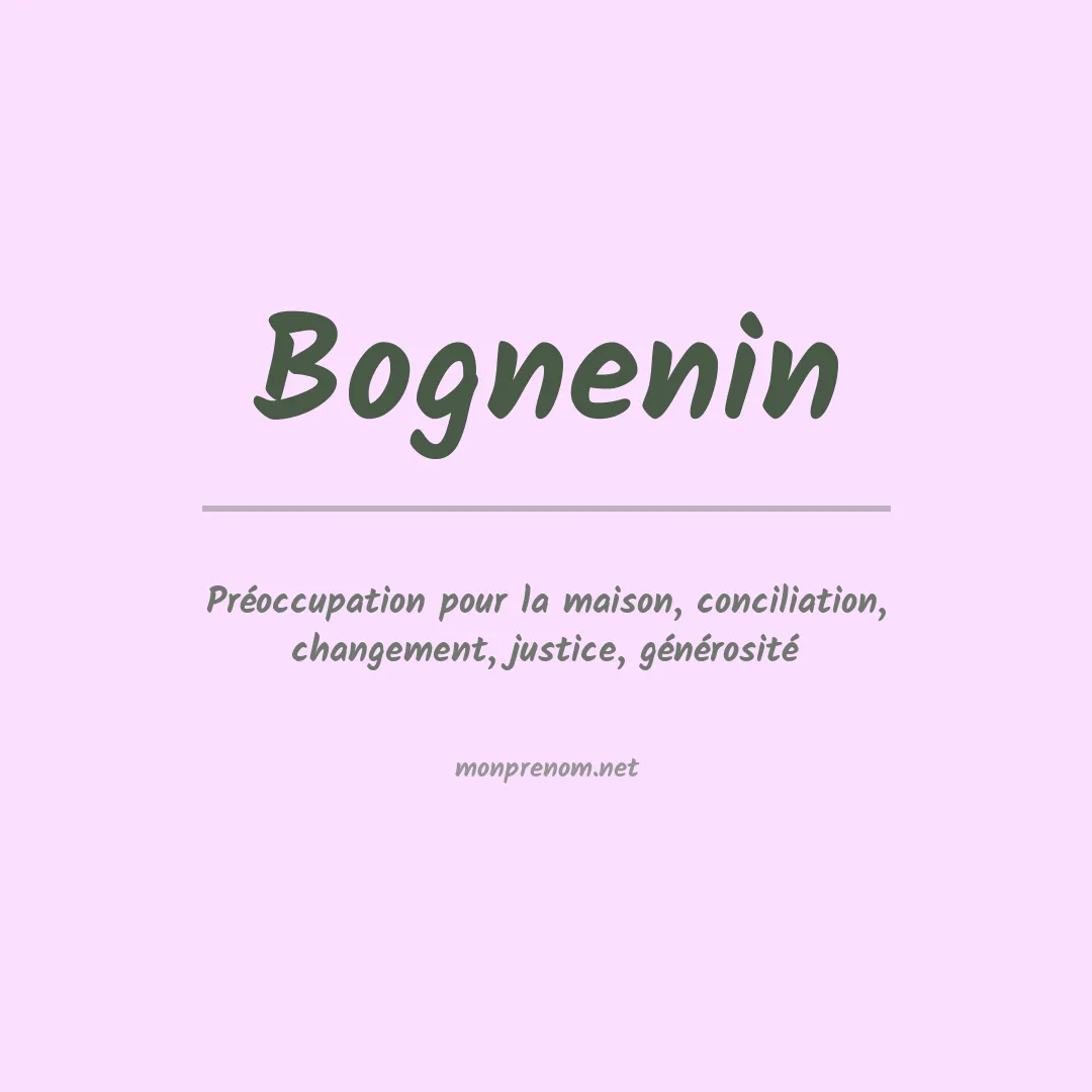 Signification du prénom Bognenin