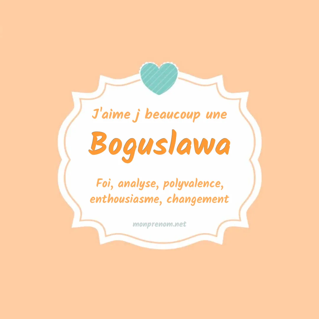 J'aime beaucoup Boguslawa