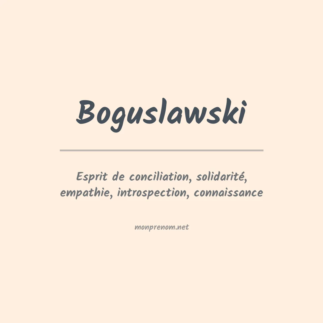Signification du prénom Boguslawski