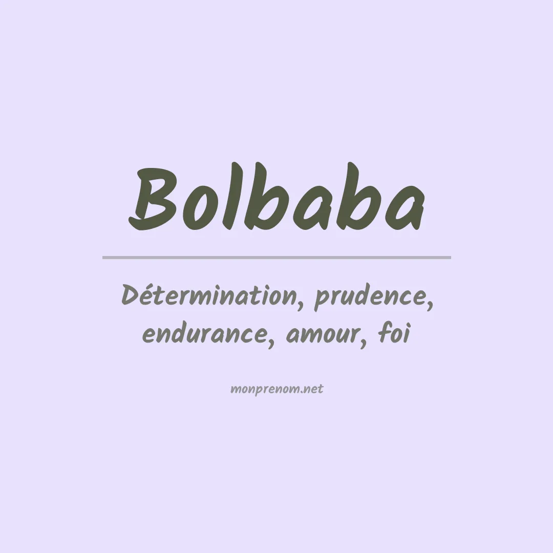 Signification du prénom Bolbaba