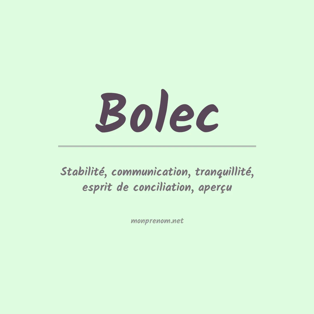 Signification du prénom Bolec